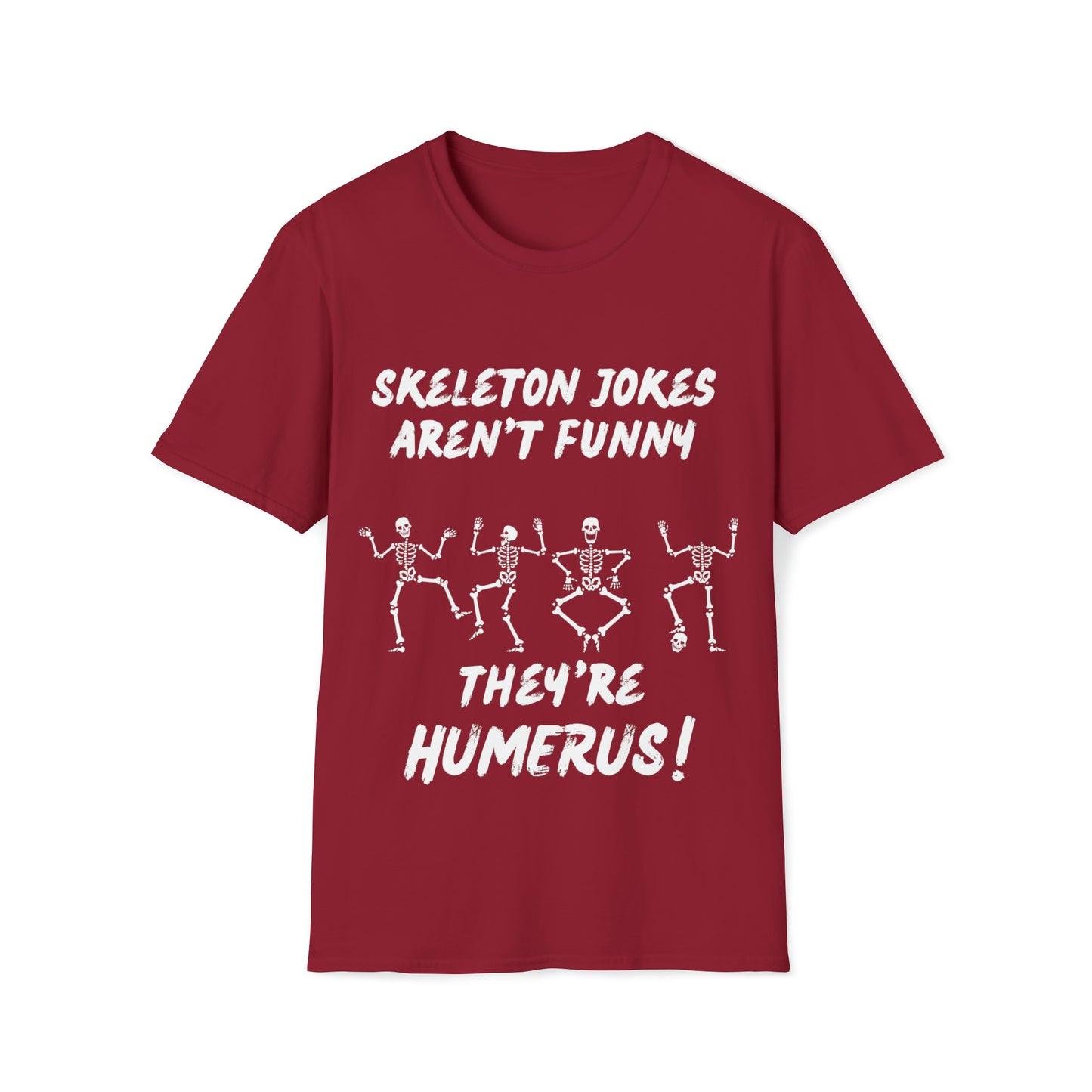 Halloween T-Shirt, Skeleton Joke, White Text
