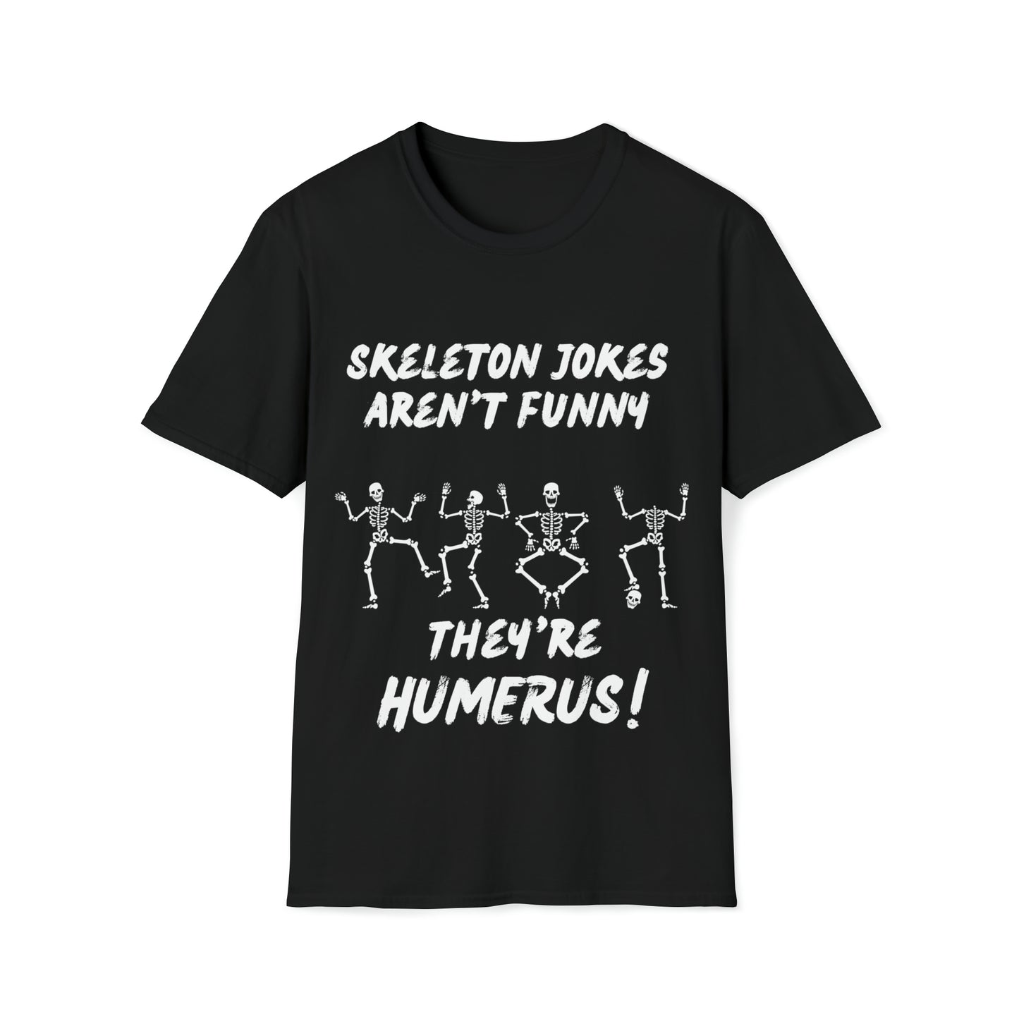 Halloween T-Shirt, Skeleton Joke, White Text